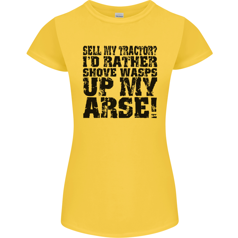 Sell My Tractor? Farmer Farming Driver Womens Petite Cut T-Shirt Yellow