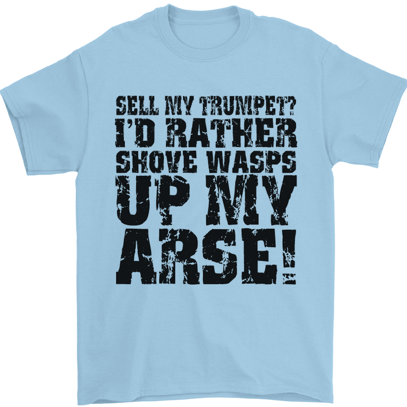 Sell My Trumpet? Funny Music Brass Mens T-Shirt Cotton Gildan Light Blue