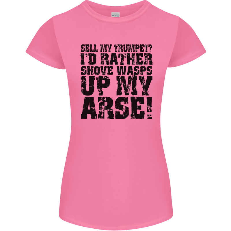 Sell My Trumpet? Funny Music Brass Womens Petite Cut T-Shirt Azalea