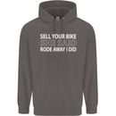 Sell Your Bike Cycling Biker Motorbike Wife Mens 80% Cotton Hoodie Charcoal