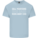 Sell Your Bike Cycling Biker Motorbike Wife Mens Cotton T-Shirt Tee Top Light Blue