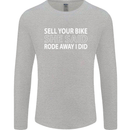 Sell Your Bike Cycling Biker Motorbike Wife Mens Long Sleeve T-Shirt Sports Grey