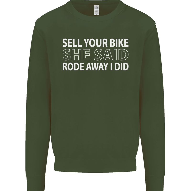 Sell Your Bike Cycling Biker Motorbike Wife Mens Sweatshirt Jumper Forest Green