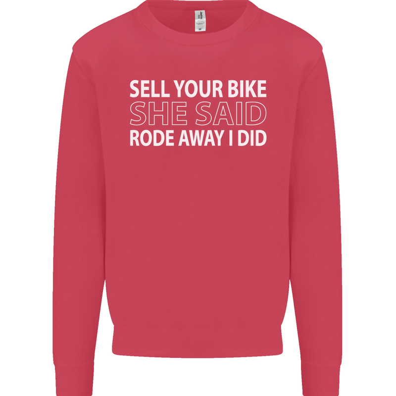 Sell Your Bike Cycling Biker Motorbike Wife Mens Sweatshirt Jumper Heliconia