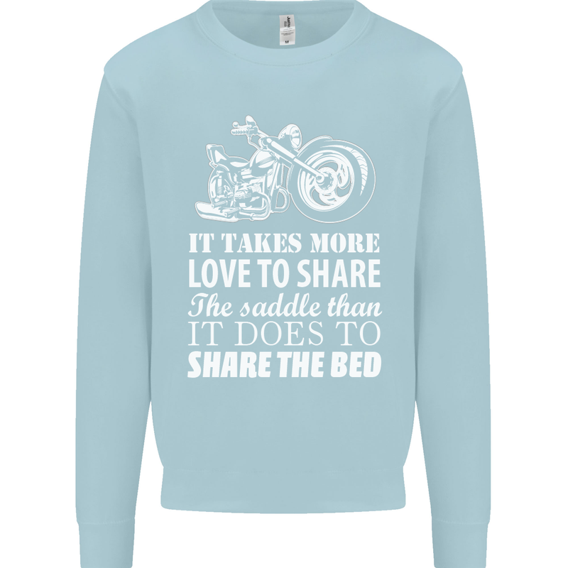 Share the Saddle Motorcycle Motorbike Biker Mens Sweatshirt Jumper Light Blue