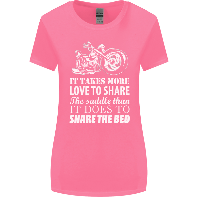 Share the Saddle Motorcycle Motorbike Biker Womens Wider Cut T-Shirt Azalea