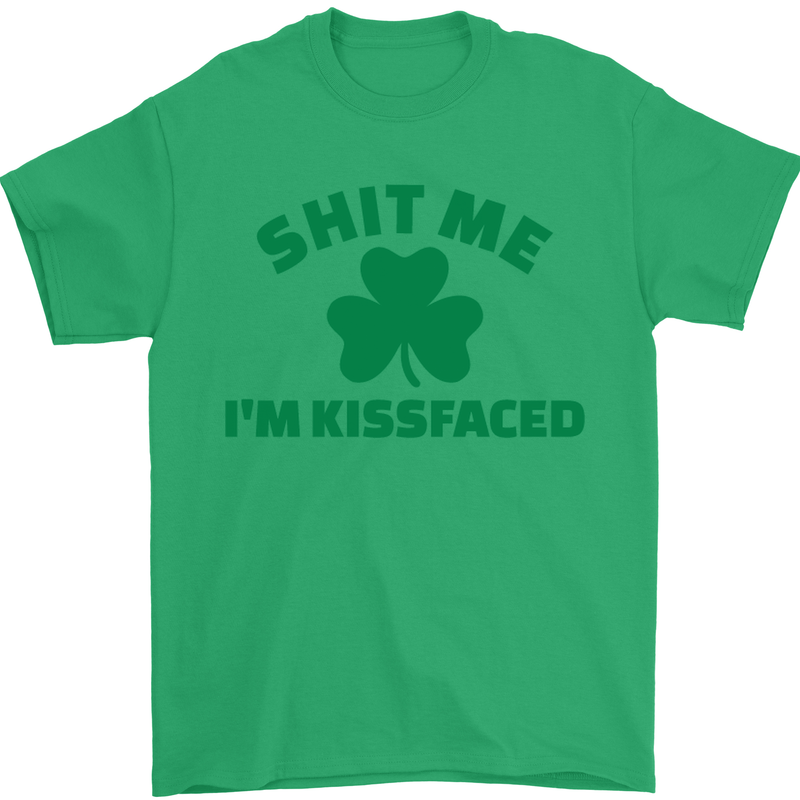 Shit Me I'm Kissfaced St. Patrick's Day Mens T-Shirt Cotton Gildan Irish Green
