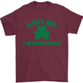 Shit Me I'm Kissfaced St. Patrick's Day Mens T-Shirt Cotton Gildan Maroon