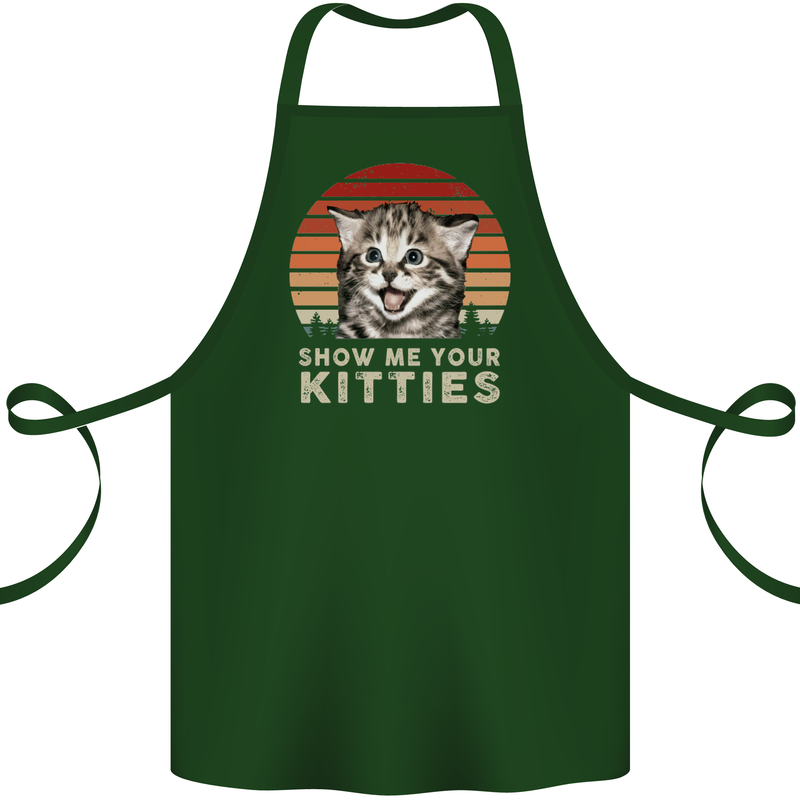 Show Me Your Kitties Funny Cat Kitten Cotton Apron 100% Organic Forest Green