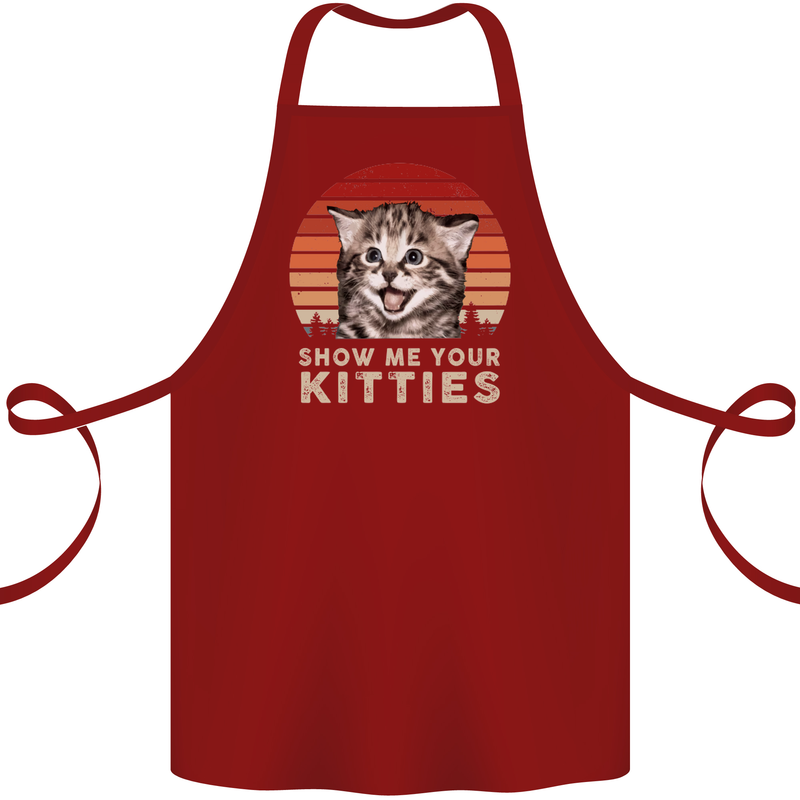 Show Me Your Kitties Funny Cat Kitten Cotton Apron 100% Organic Maroon