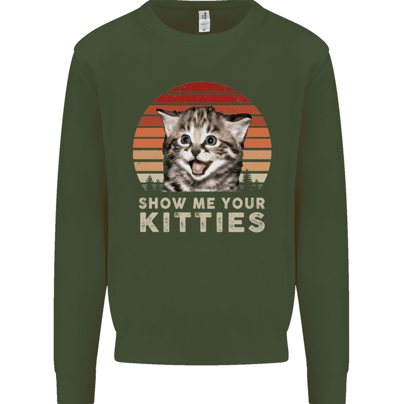 Show Me Your Kitties Funny Cat Kitten Kids Sweatshirt Jumper Forest Green