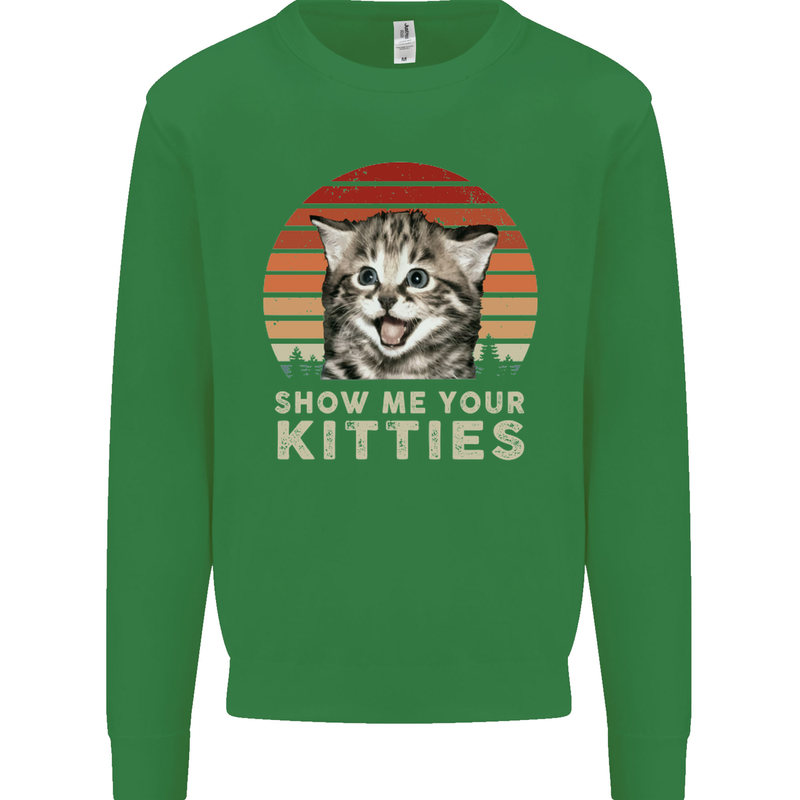 Show Me Your Kitties Funny Cat Kitten Kids Sweatshirt Jumper Irish Green