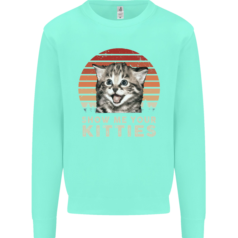 Show Me Your Kitties Funny Cat Kitten Kids Sweatshirt Jumper Peppermint
