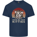 Show Me Your Kitties Funny Cat Kitten Mens Cotton T-Shirt Tee Top Navy Blue