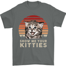 Show Me Your Kitties Funny Cat Kitten Mens T-Shirt Cotton Gildan Charcoal
