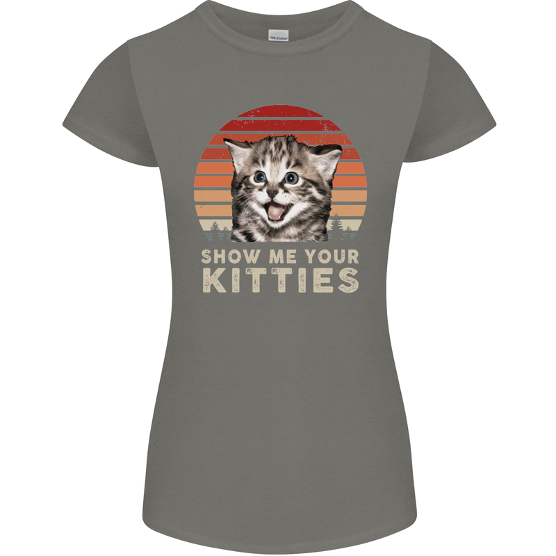 Show Me Your Kitties Funny Cat Kitten Womens Petite Cut T-Shirt Charcoal