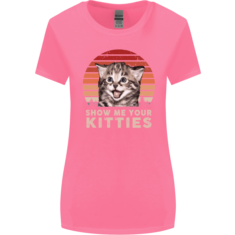 Show Me Your Kitties Funny Cat Kitten Womens Wider Cut T-Shirt Azalea