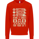 Single Dad Funny Fathers Day Offensive Rude Mens Sweatshirt Jumper Bright Red