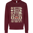 Single Dad Funny Fathers Day Offensive Rude Mens Sweatshirt Jumper Maroon