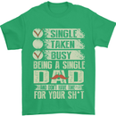 Single Dad Funny Fathers Day Offensive Rude Mens T-Shirt Cotton Gildan Irish Green