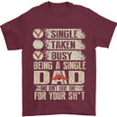 Single Dad Funny Fathers Day Offensive Rude Mens T-Shirt Cotton Gildan Maroon