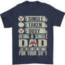 Single Dad Funny Fathers Day Offensive Rude Mens T-Shirt Cotton Gildan Navy Blue
