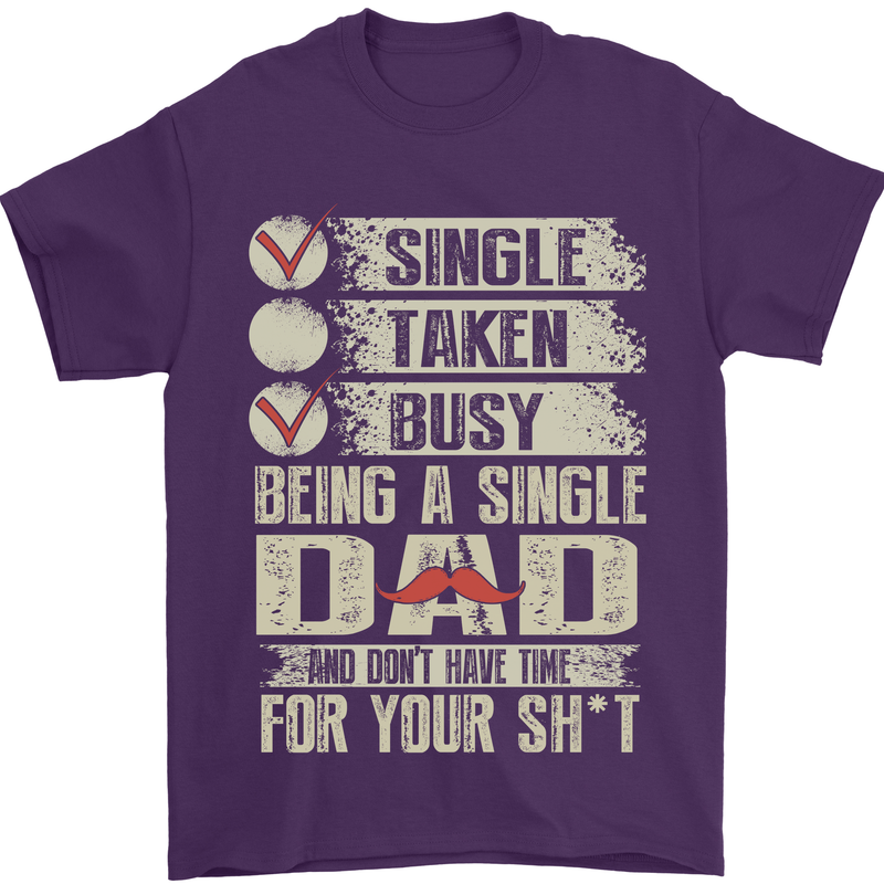 Single Dad Funny Fathers Day Offensive Rude Mens T-Shirt Cotton Gildan Purple