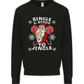 Single and Ready to Jingle Christmas Funny Mens Sweatshirt Jumper Black