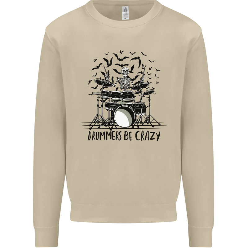 Skeleton Drummer Be Crazy Drumming Drum Mens Sweatshirt Jumper Sand