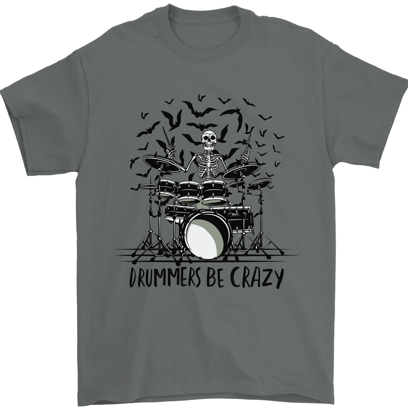 Skeleton Drummer Be Crazy Drumming Drum Mens T-Shirt Cotton Gildan Charcoal