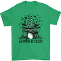 Skeleton Drummer Be Crazy Drumming Drum Mens T-Shirt Cotton Gildan Irish Green