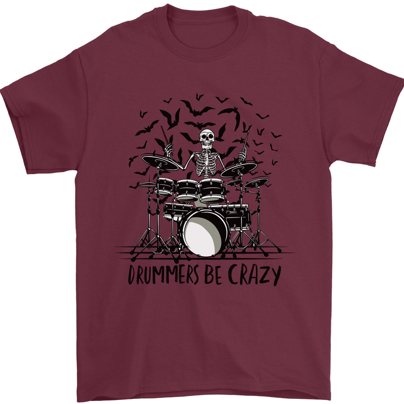 Skeleton Drummer Be Crazy Drumming Drum Mens T-Shirt Cotton Gildan Maroon