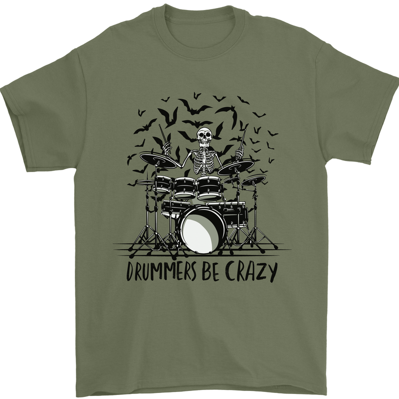 Skeleton Drummer Be Crazy Drumming Drum Mens T-Shirt Cotton Gildan Military Green