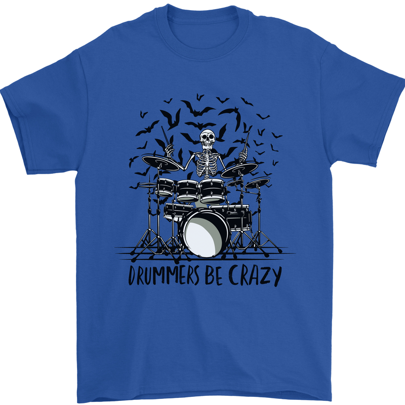 Skeleton Drummer Be Crazy Drumming Drum Mens T-Shirt Cotton Gildan Royal Blue