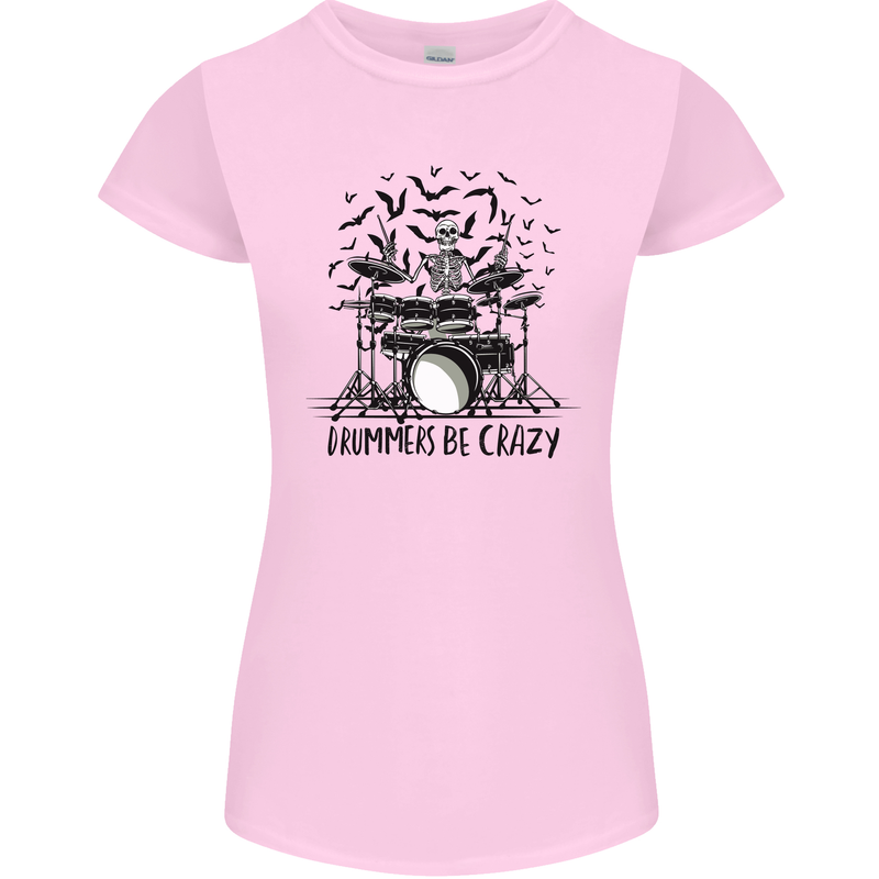 Skeleton Drummer Be Crazy Drumming Drum Womens Petite Cut T-Shirt Light Pink