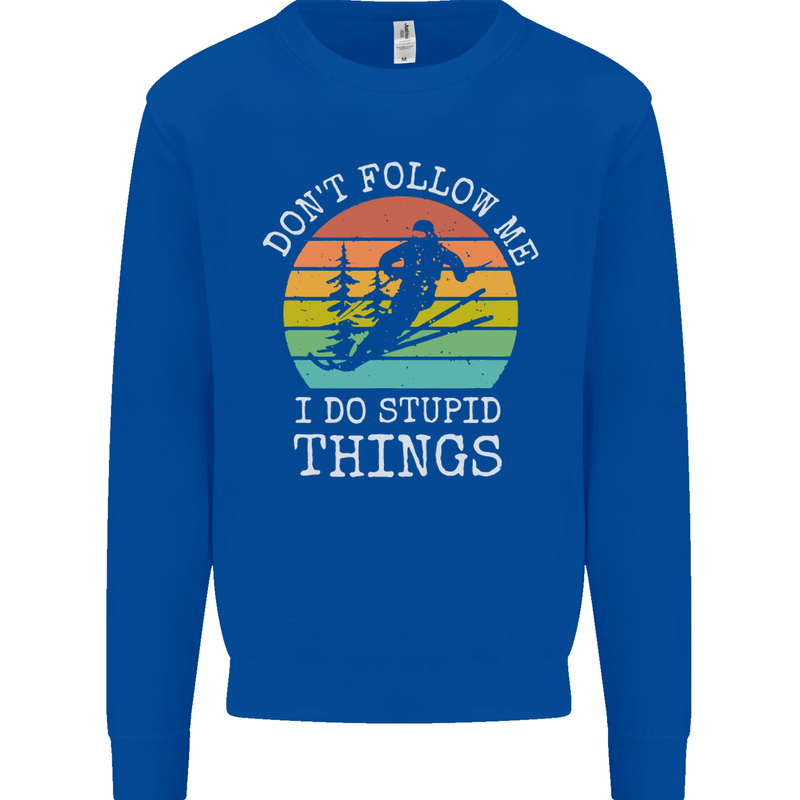 Skiing Don't Follow Me Ski Skier Funny Mens Sweatshirt Jumper Royal Blue