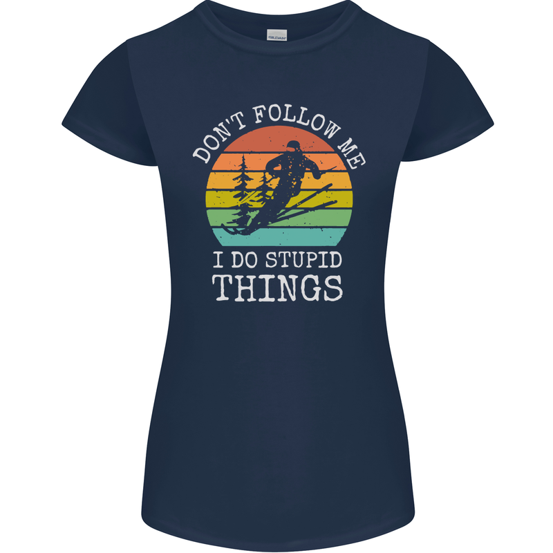 Skiing Don't Follow Me Ski Skier Funny Womens Petite Cut T-Shirt Navy Blue