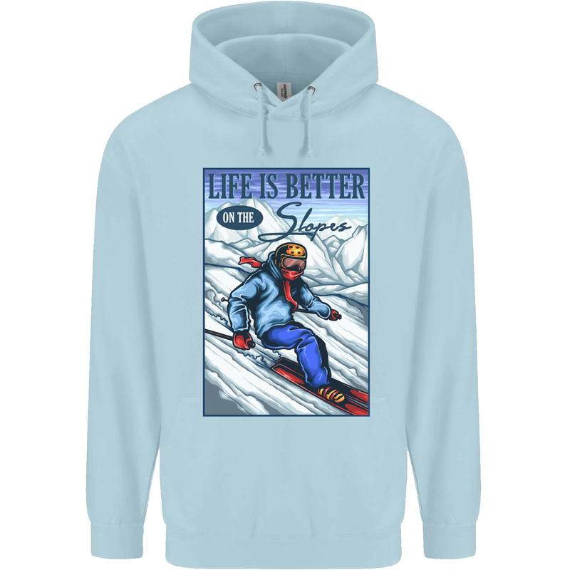 Skiing Life Better on the Slopes Ski Skiier Childrens Kids Hoodie Light Blue