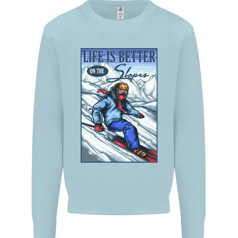 Skiing Life Better on the Slopes Ski Skiier Kids Sweatshirt Jumper Light Blue