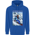 Skiing Life Better on the Slopes Ski Skiier Mens 80% Cotton Hoodie Royal Blue