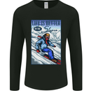 Skiing Life Better on the Slopes Ski Skiier Mens Long Sleeve T-Shirt Black