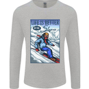 Skiing Life Better on the Slopes Ski Skiier Mens Long Sleeve T-Shirt Sports Grey
