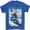 Skiing Life Better on the Slopes Ski Skiier Mens T-Shirt Cotton Gildan Royal Blue