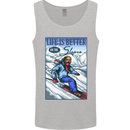 Skiing Life Better on the Slopes Ski Skiier Mens Vest Tank Top Sports Grey