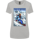 Skiing Life Better on the Slopes Ski Skiier Womens Wider Cut T-Shirt Sports Grey