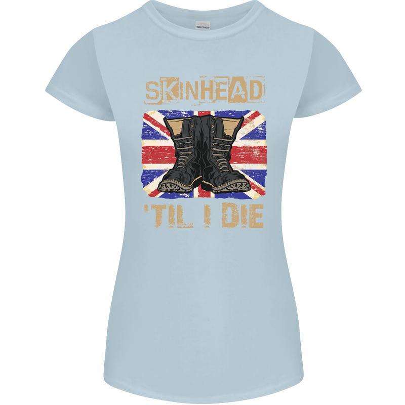 Skinhead Til I Die Punk Music Womens Petite Cut T-Shirt Light Blue
