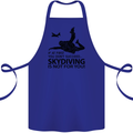 Skydiving Is Not for You Skydive Skydiver Cotton Apron 100% Organic Royal Blue