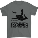 Skydiving Is Not for You Skydive Skydiver Mens T-Shirt Cotton Gildan Charcoal