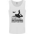 Skydiving Is Not for You Skydive Skydiver Mens Vest Tank Top White