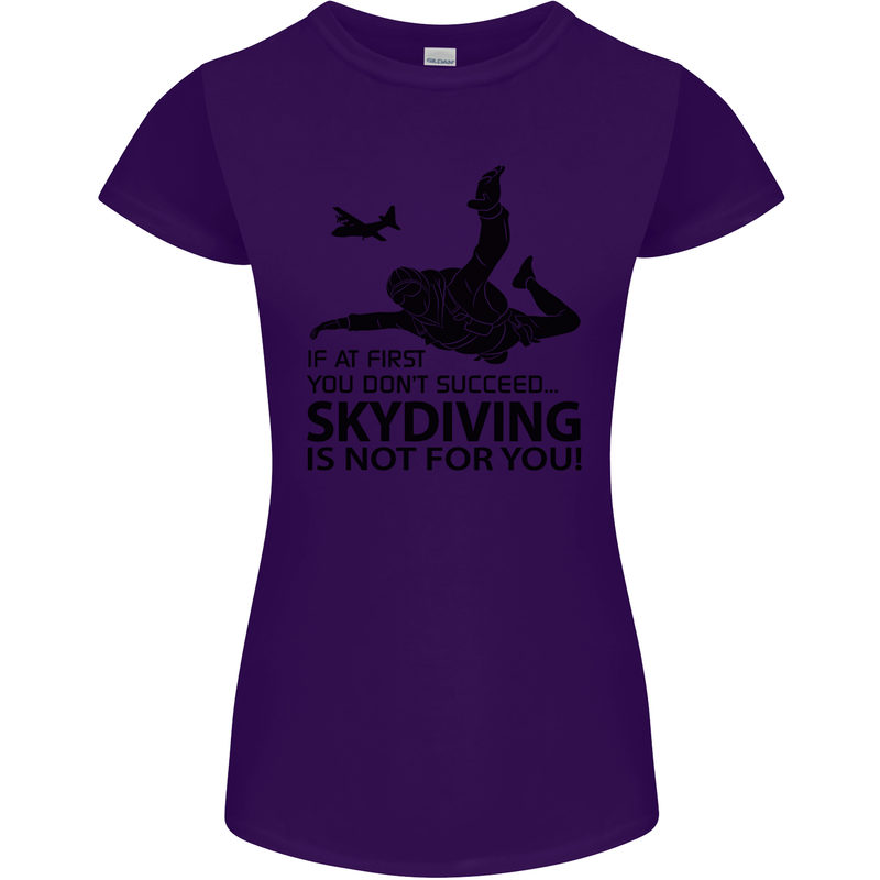 Skydiving Is Not for You Skydive Skydiver Womens Petite Cut T-Shirt Purple